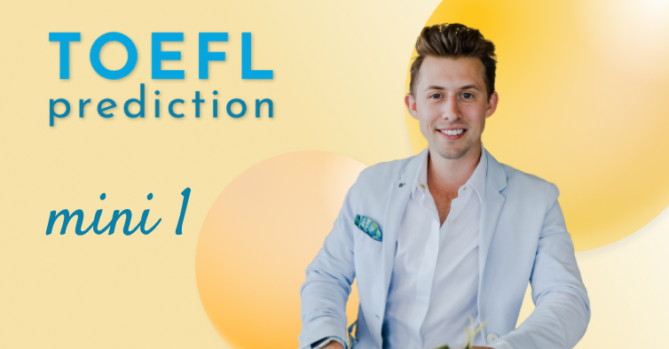 TOEFL Prediction Test 2 (Mini version)